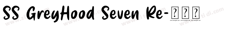 SS GreyHood Seven Re字体转换